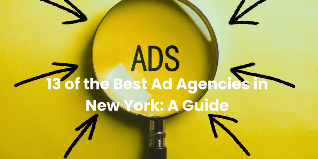 13 Best Ad Agencies in New York