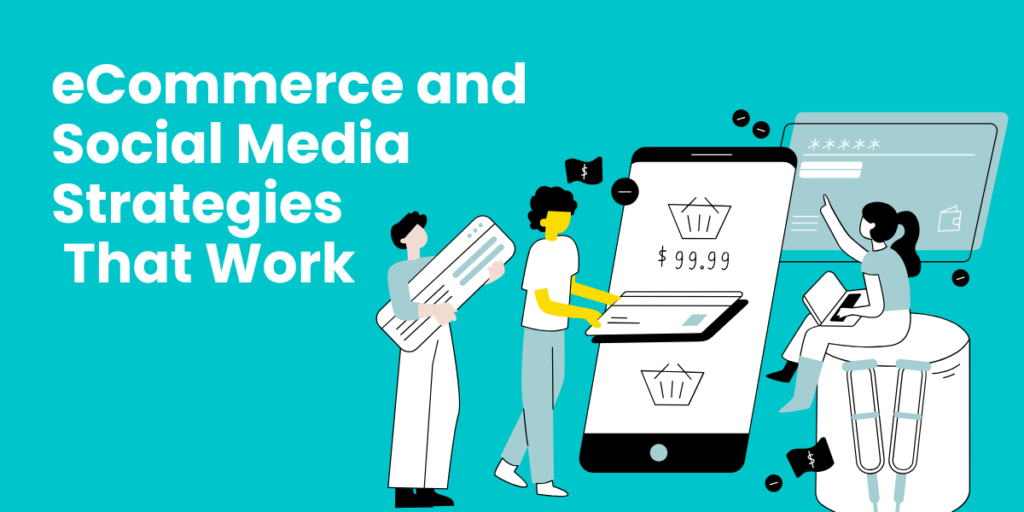 8 eCommerce and Social Media Strategies for Brand Success