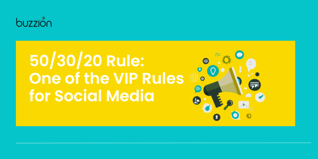 50/30/20 Rule: One of the VIP Rules for Social Media