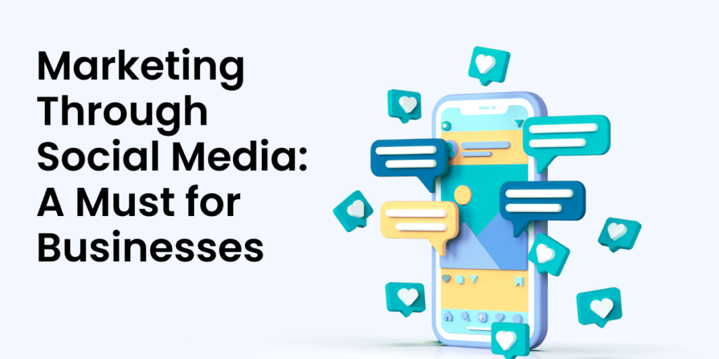 15 Reasons Why Marketing Through Social Media Is a Must For Every Small Business